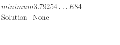 The minimum 3.79254…E84 is None